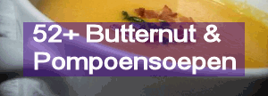 43+ Butternutsoep en Pompoensoep Recepten